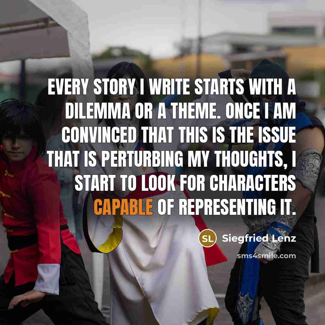 “Every story I write starts with a dilemma or a…” quote by Siegfried Lenz