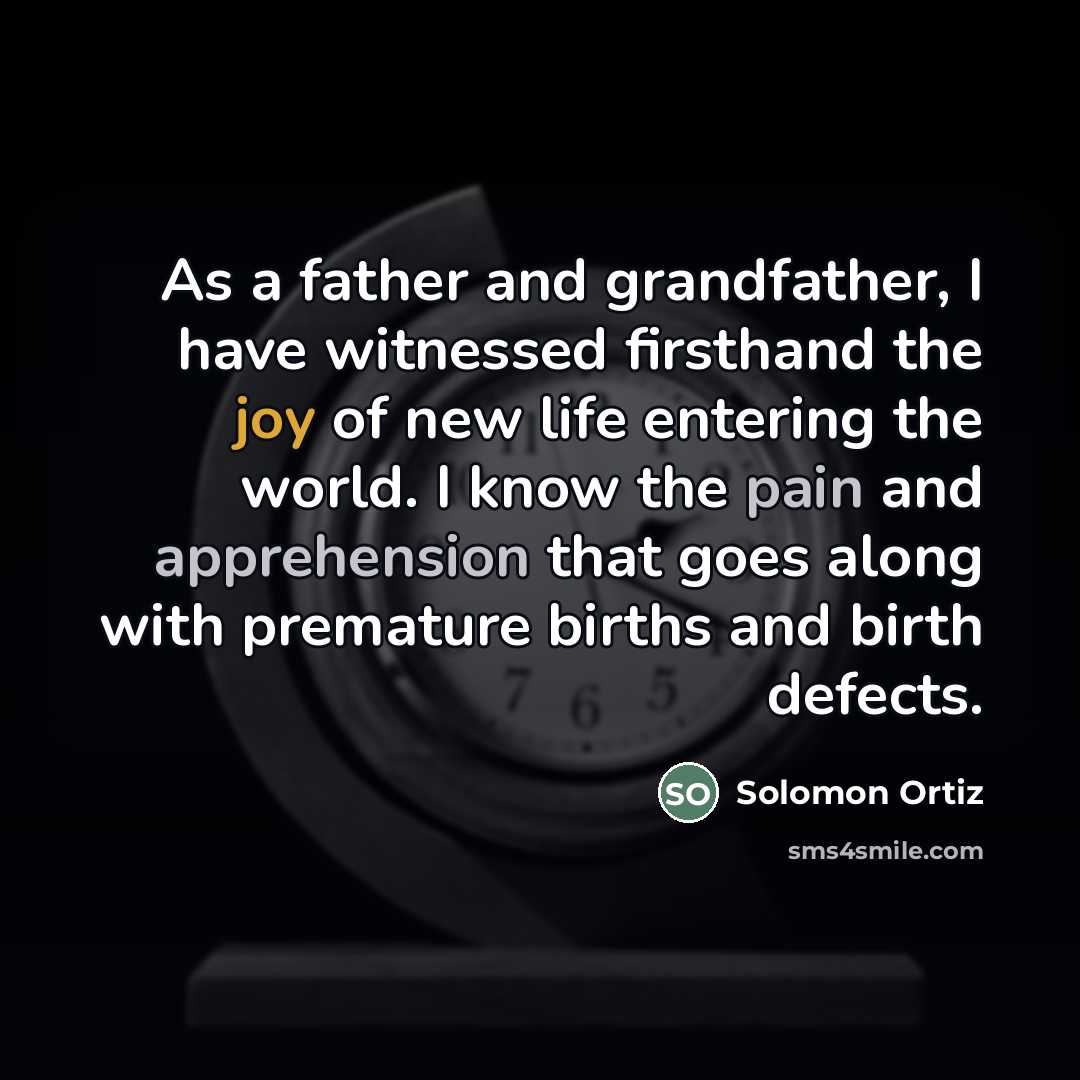 “As a father and grandfather, I have witnessed firsthand the…” quote by Solomon Ortiz