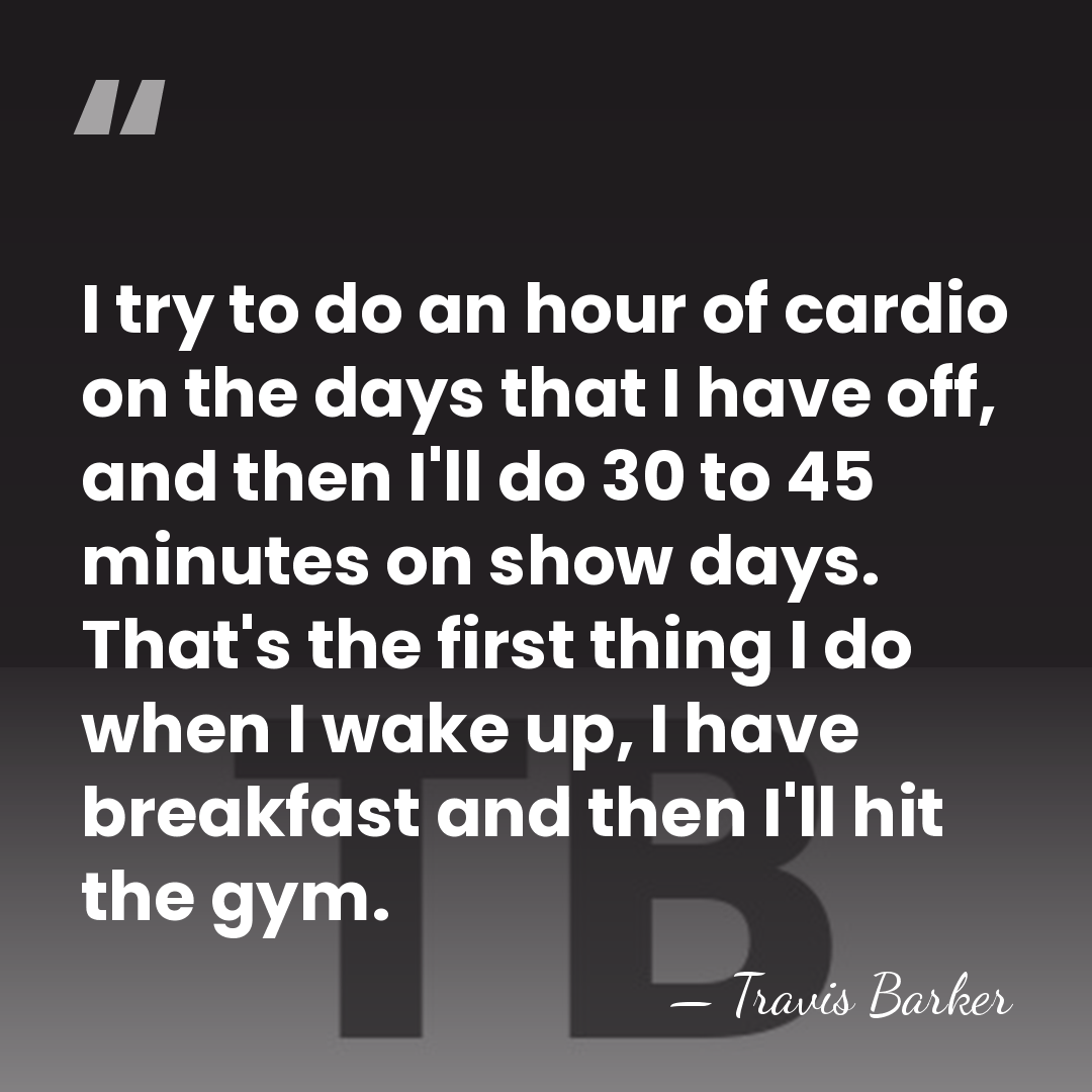 I try to do an hour of cardio on the days that&hellip; - Travis Barker
