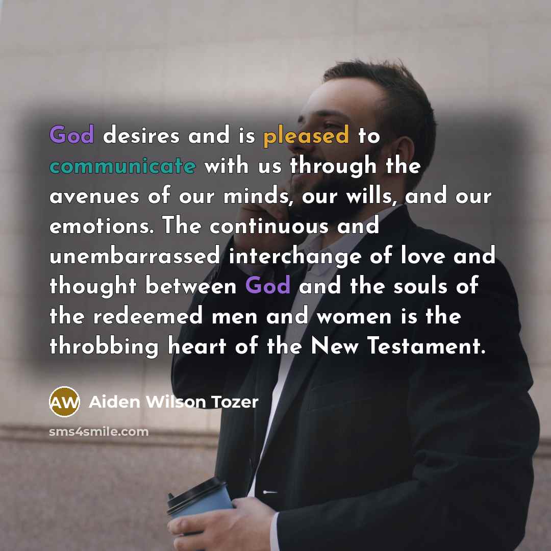 “God desires and is pleased to communicate with us through…” quote by Aiden Wilson Tozer