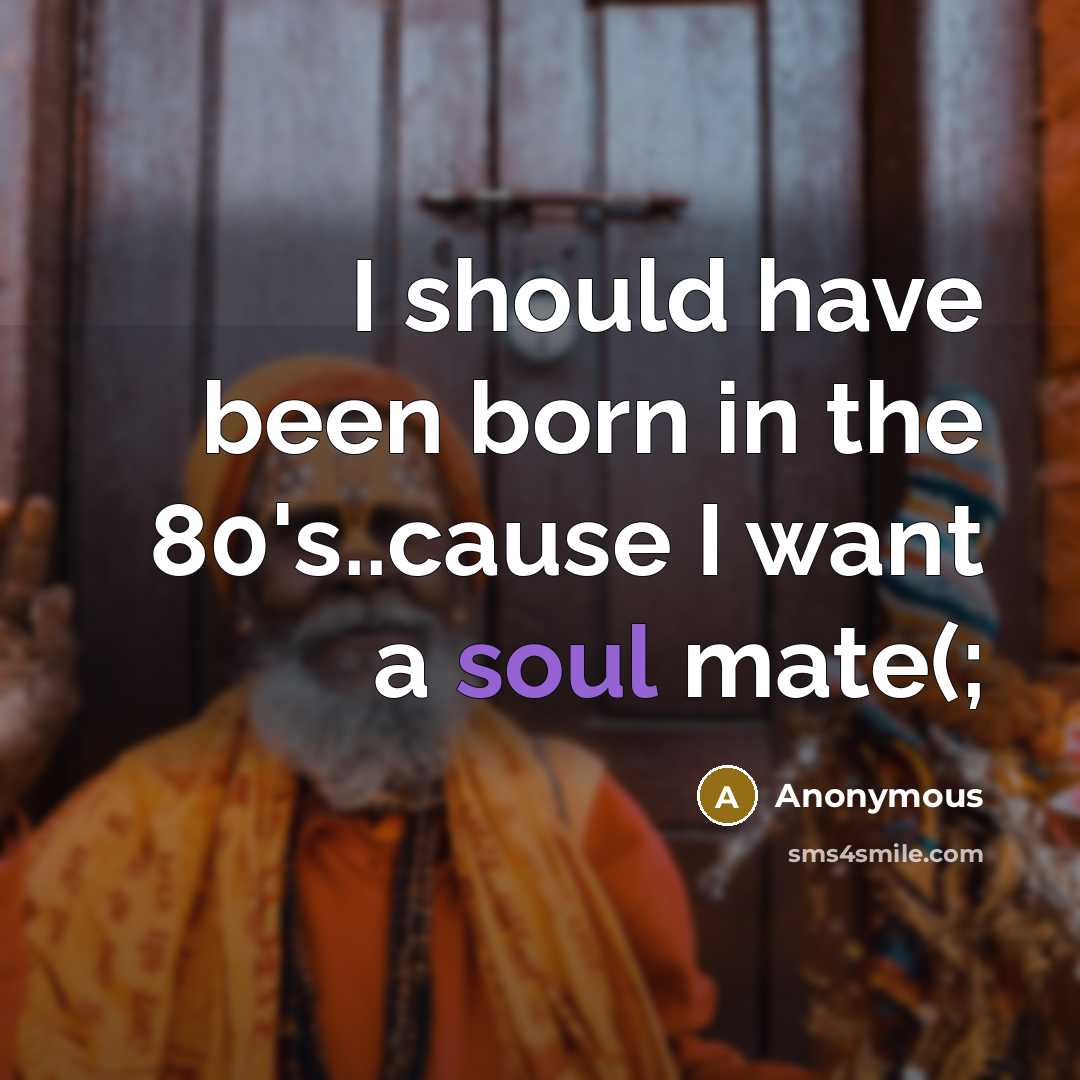 “I should have been born in the 80's..cause I want…” quote by Anonymous