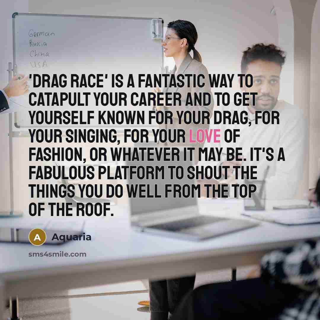 “'Drag Race' is a fantastic way to catapult your career…” quote by Aquaria