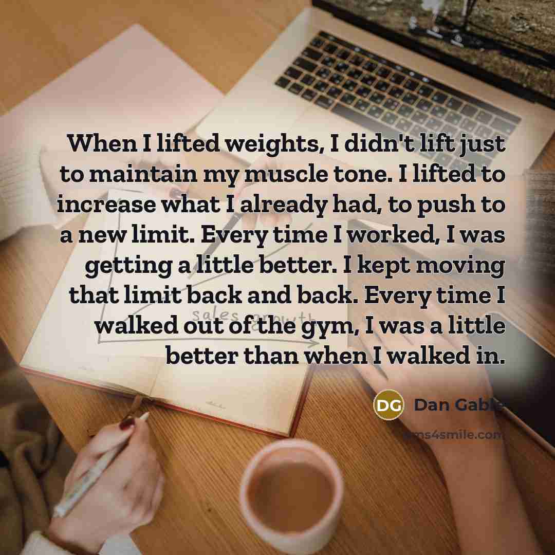 “When I lifted weights, I didn't lift just to maintain…” quote by Dan Gable