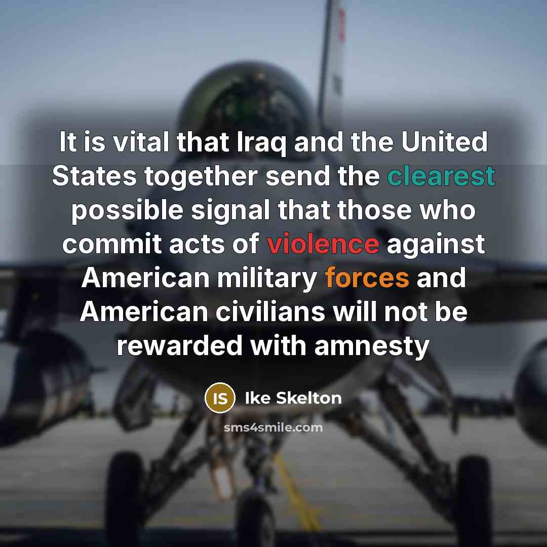 “It is vital that Iraq and the United States together…” quote by Ike Skelton