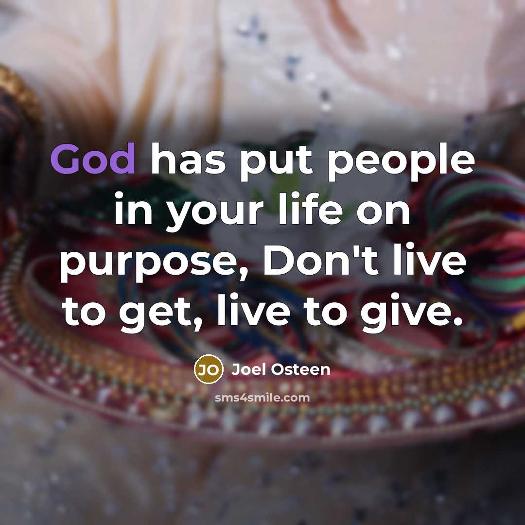 “God has put people in your life on purpose, Don't…” quote by Joel Osteen