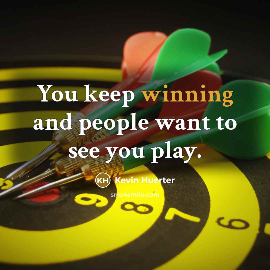 “You keep winning and people want to see you play.…” quote by Kevin Huerter