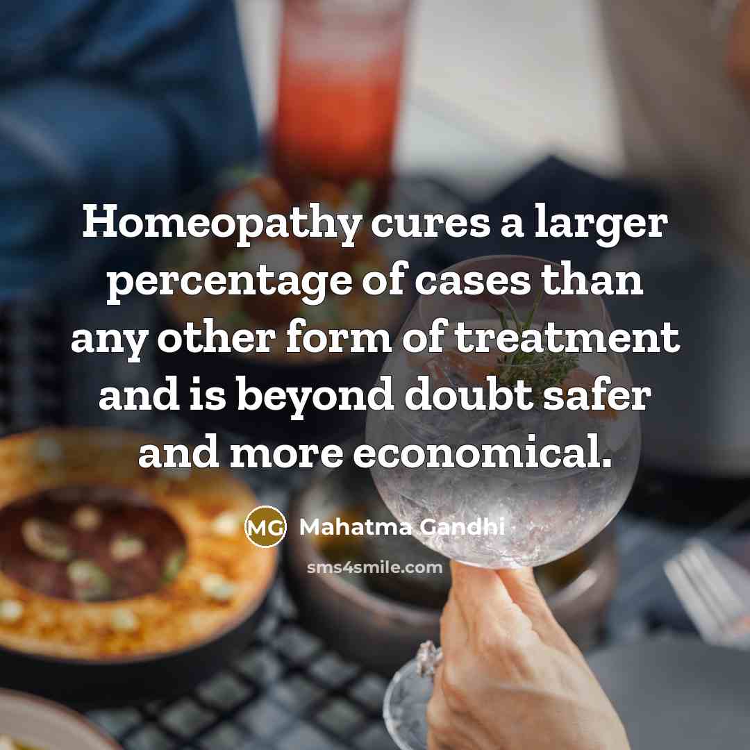 “Homeopathy cures a larger percentage of cases than any other…” quote by Mahatma Gandhi