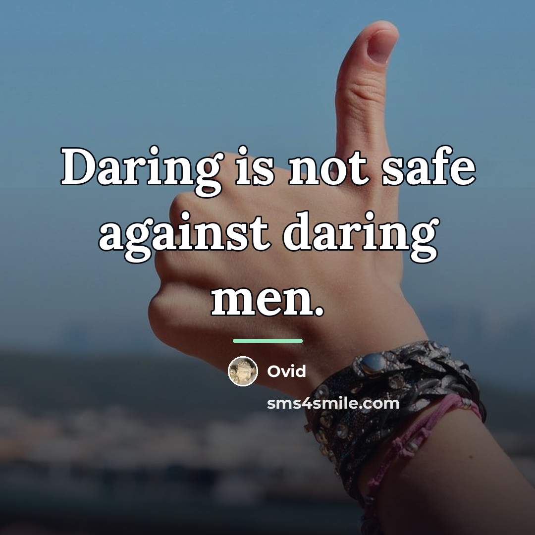 “Daring is not safe against daring men.…” quote by Ovid