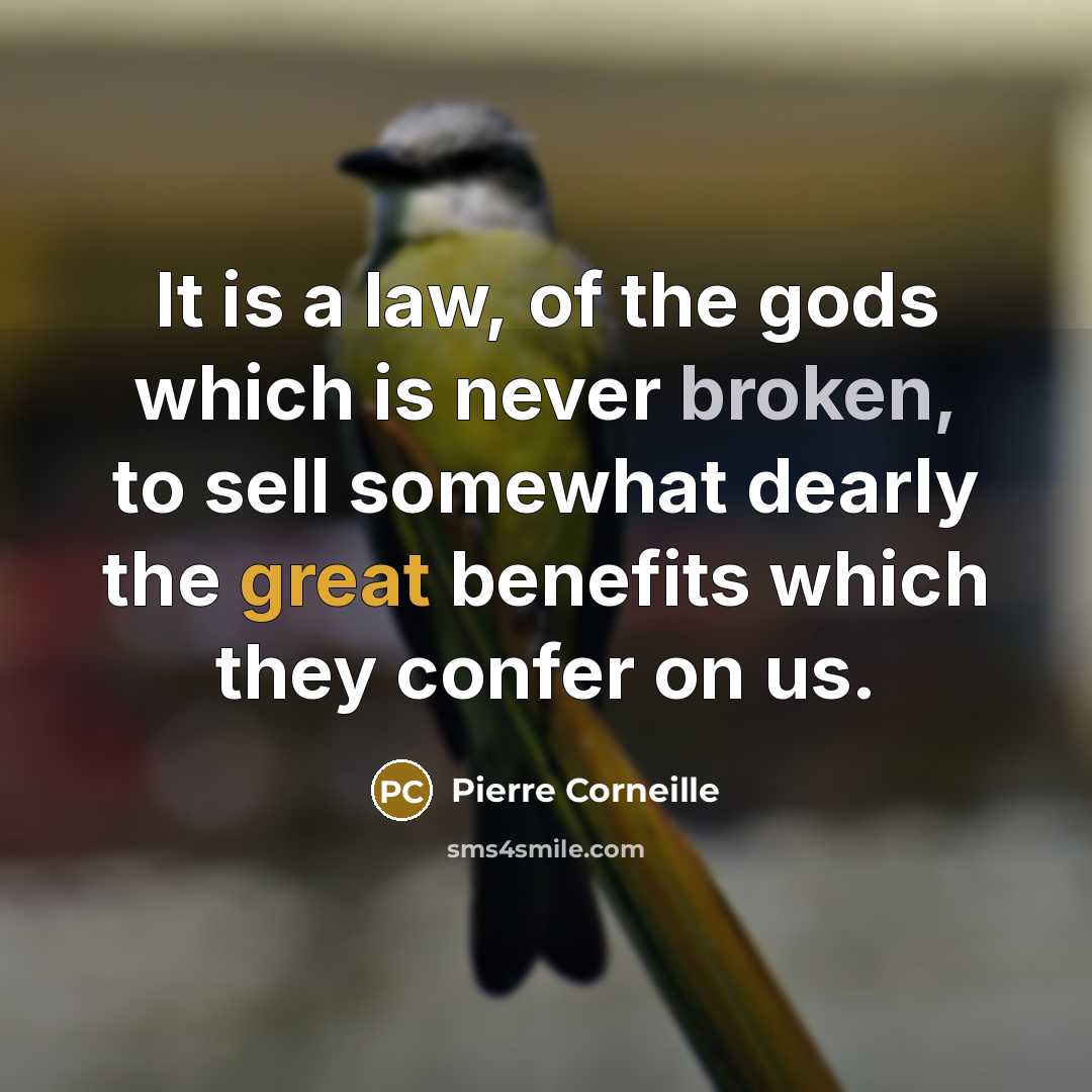“It is a law, of the gods which is never…” quote by Pierre Corneille