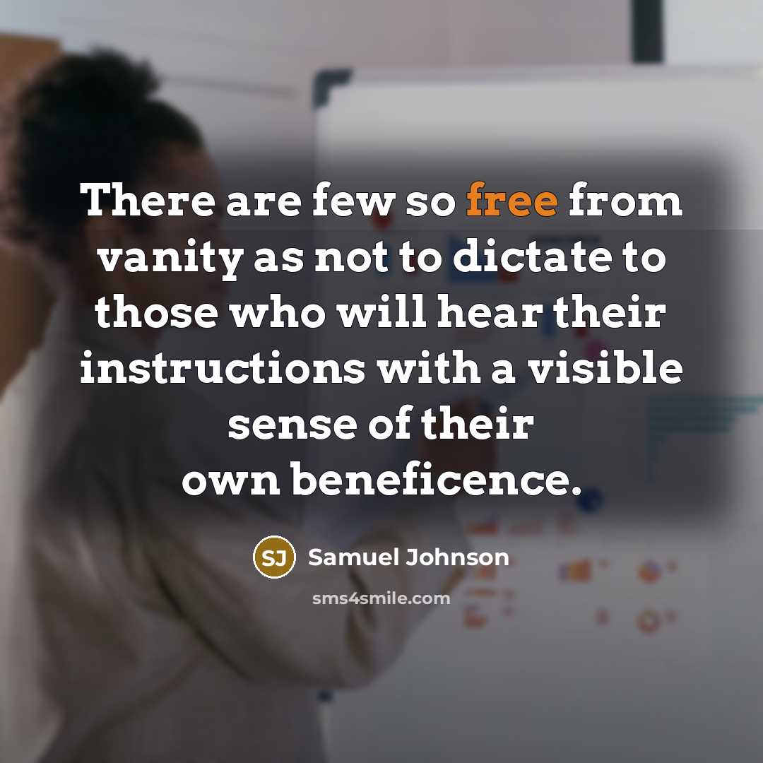 “There are few so free from vanity as not to…” quote by Samuel Johnson