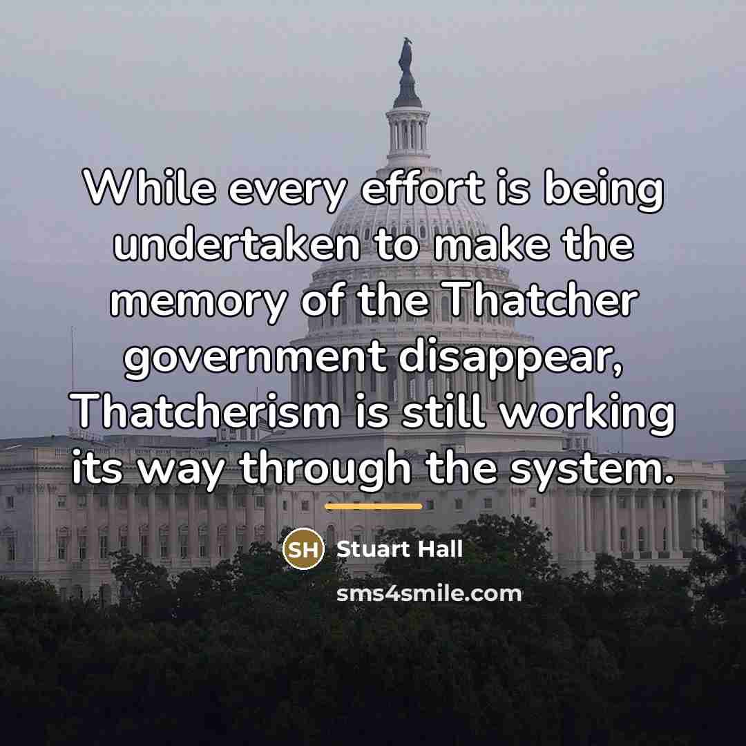 “While every effort is being undertaken to make the memory…” quote by Stuart Hall