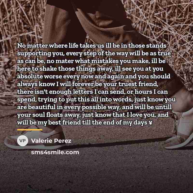 “No matter where life takes us ill be in those…” quote by Valerie Perez