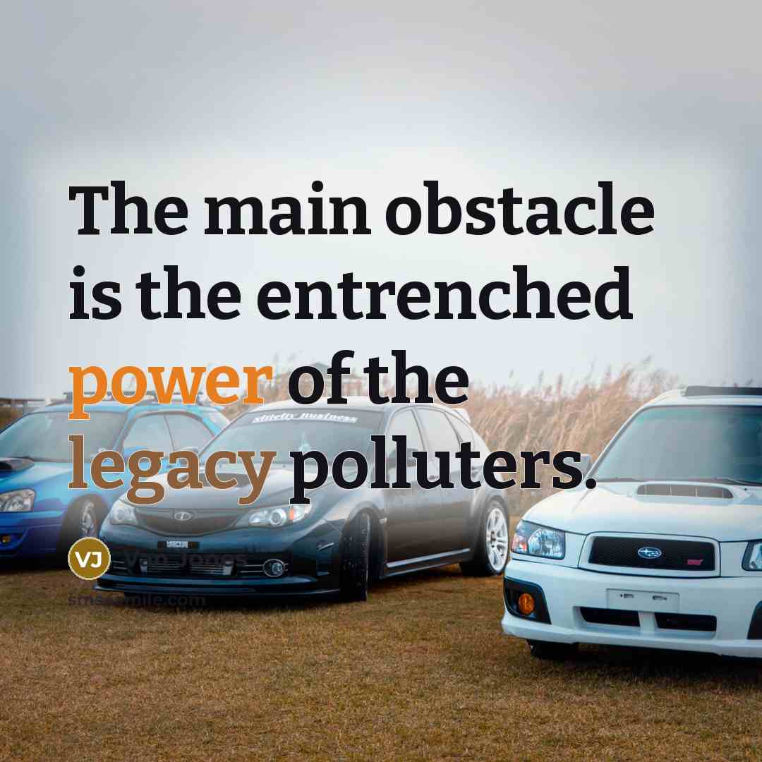 “The main obstacle is the entrenched power of the legacy…” quote by Van Jones