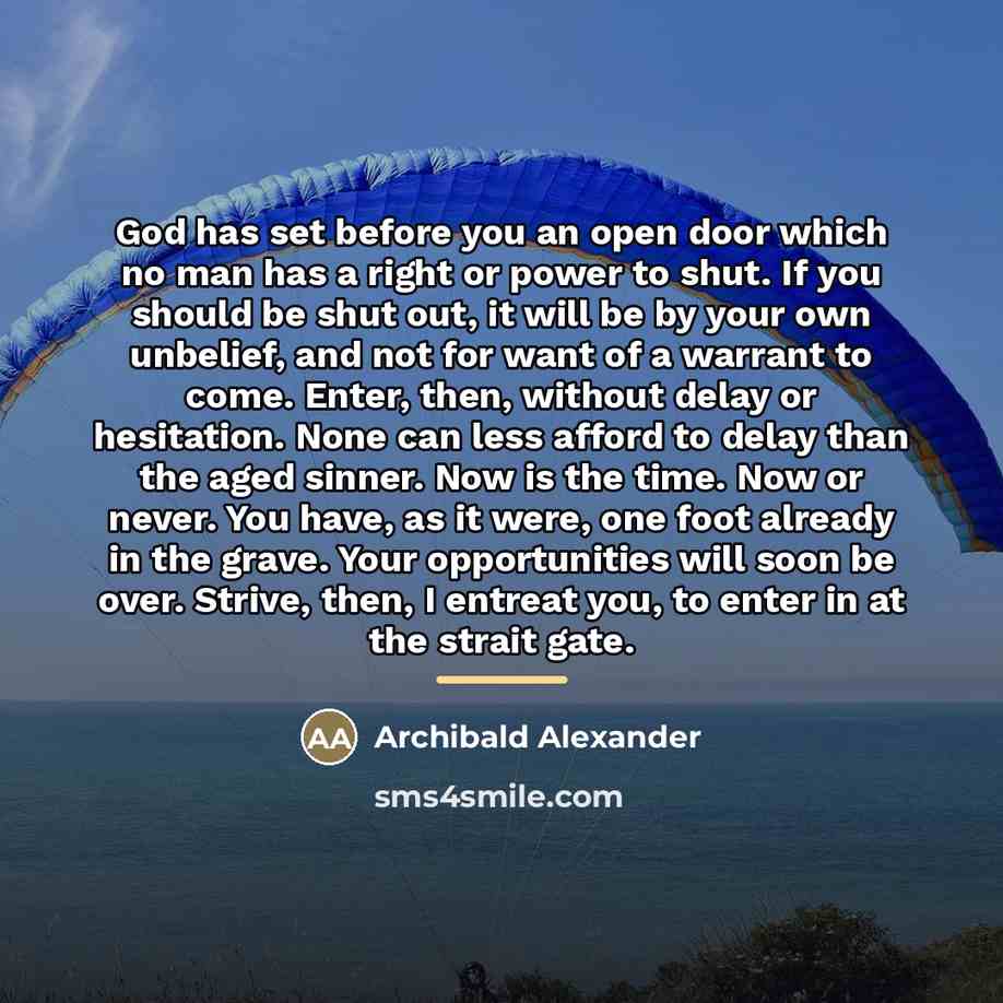 “God has set before you an open door which no…” quote by Archibald Alexander