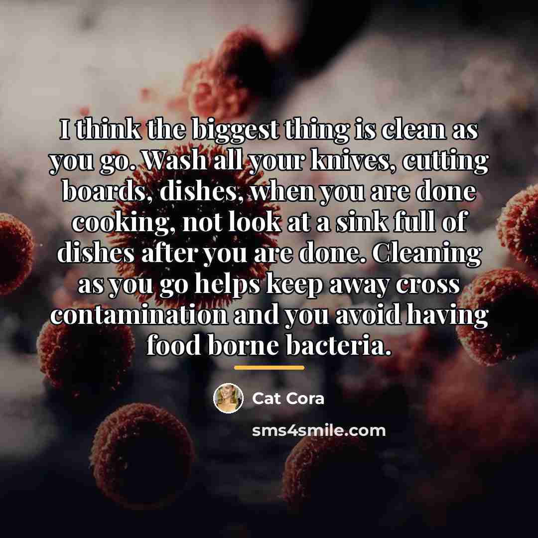 “I think the biggest thing is clean as you go.…” quote by Cat Cora