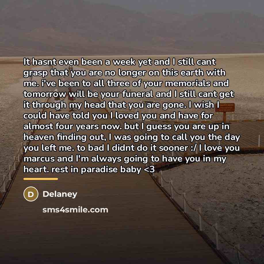 “It hasnt even been a week yet and I still…” quote by Delaney