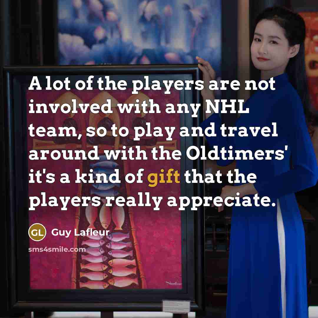 “A lot of the players are not involved with any…” quote by Guy Lafleur