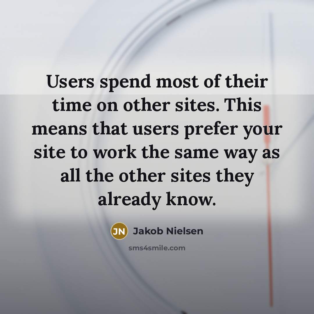 “Users spend most of their time on other sites. This…” quote by Jakob Nielsen