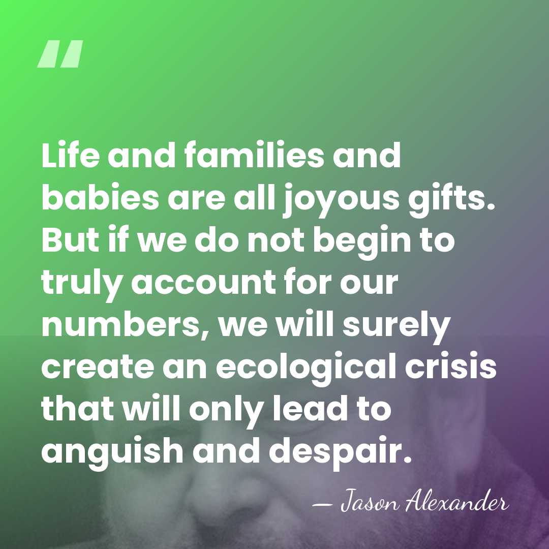 Life and families and babies are all joyous gifts. But if we&hellip; - Jason Alexander
