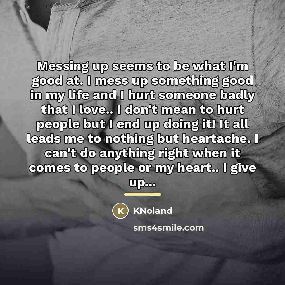 “Messing up seems to be what I'm good at. I…” quote by KNoland