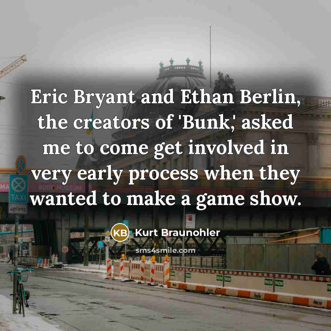 “Eric Bryant and Ethan Berlin, the creators of 'Bunk,' asked…” quote by Kurt Braunohler