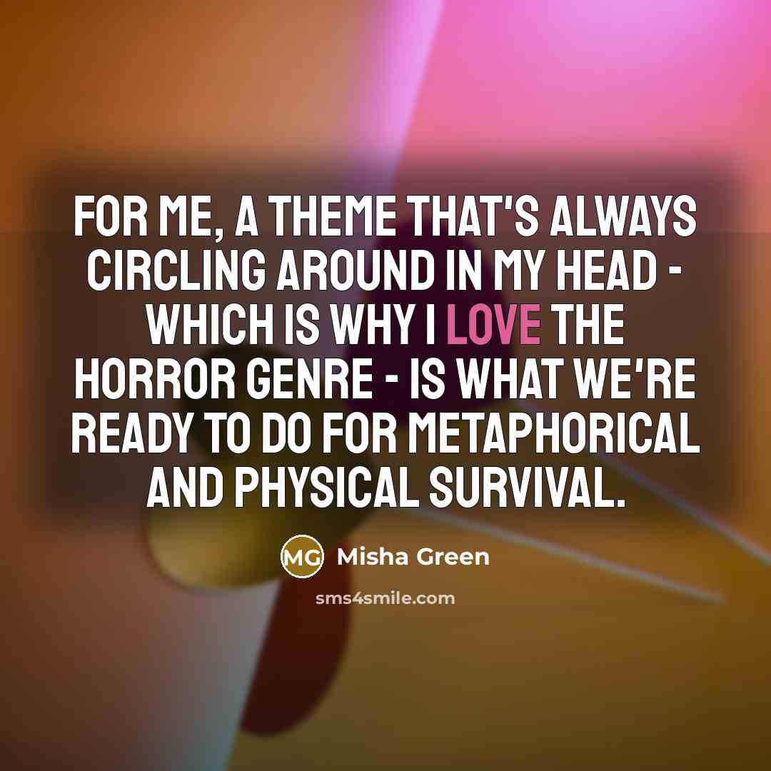 “For me, a theme that's always circling around in my…” quote by Misha Green