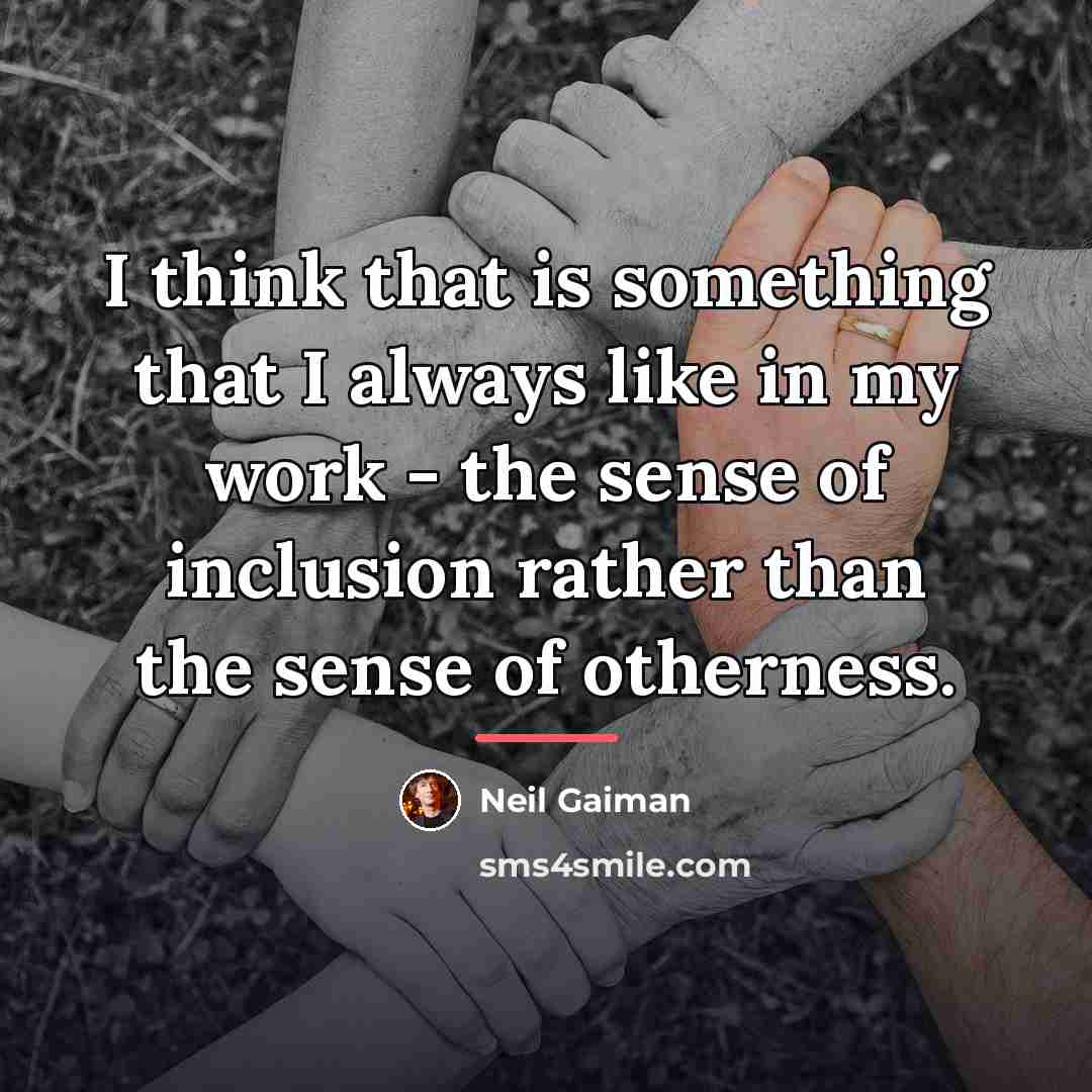 “I think that is something that I always like in…” quote by Neil Gaiman