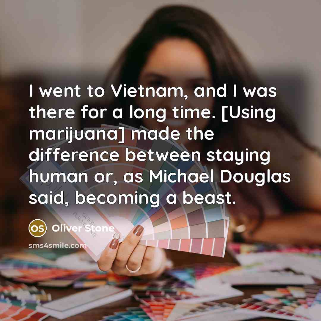 “I went to Vietnam, and I was there for a…” quote by Oliver Stone