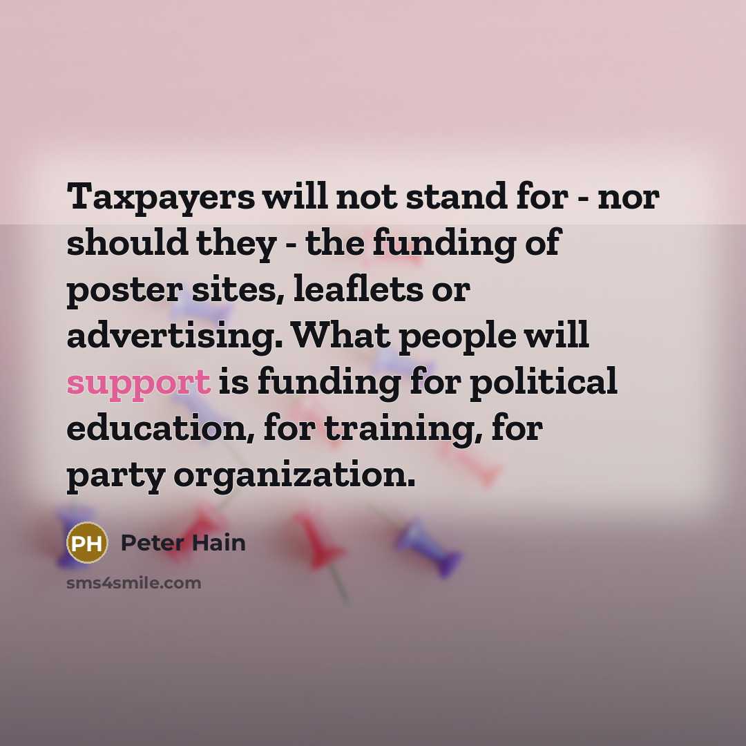 “Taxpayers will not stand for - nor should they -…” quote by Peter Hain