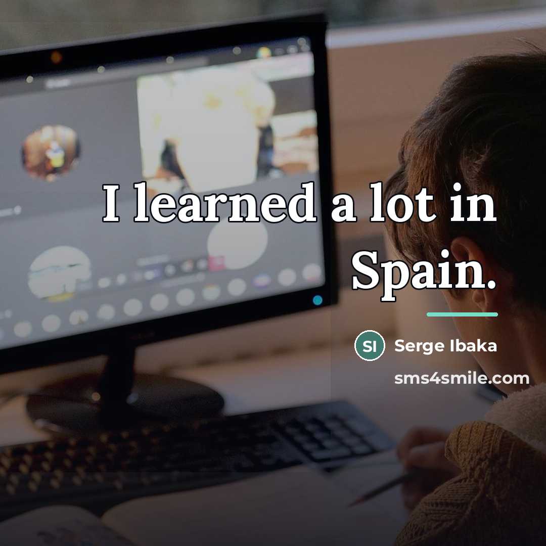“I learned a lot in Spain.…” quote by Serge Ibaka