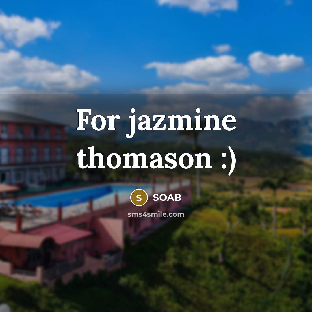 “For jazmine thomason :)” quote by SOAB