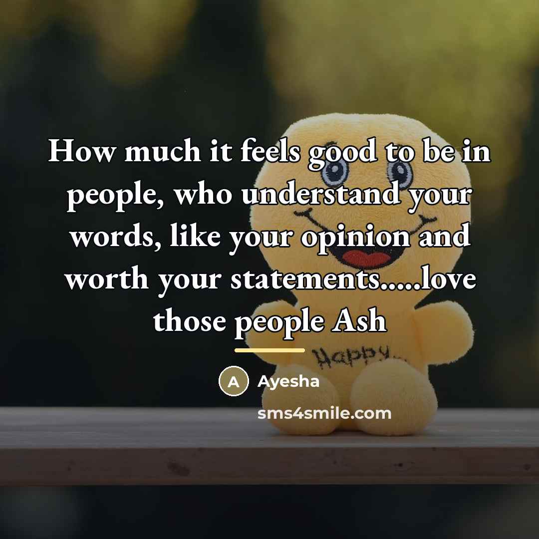 “How much it feels good to be in people, who…” quote by Ayesha