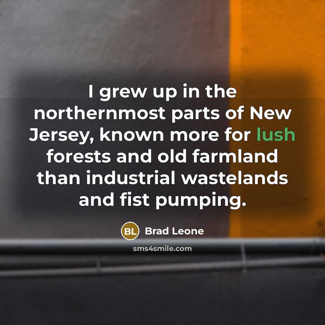 “I grew up in the northernmost parts of New Jersey,…” quote by Brad Leone