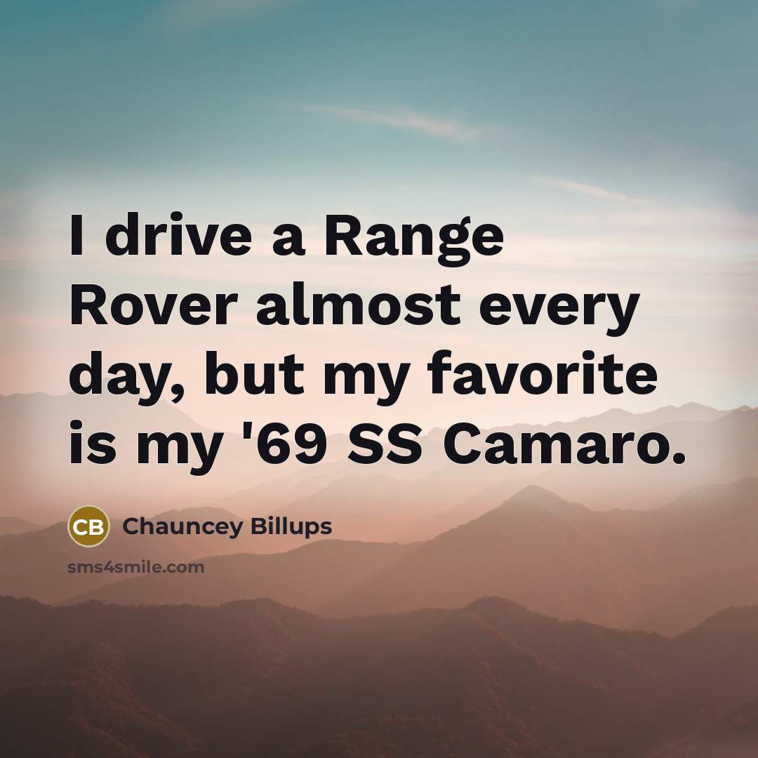 “I drive a Range Rover almost every day, but my…” quote by Chauncey Billups