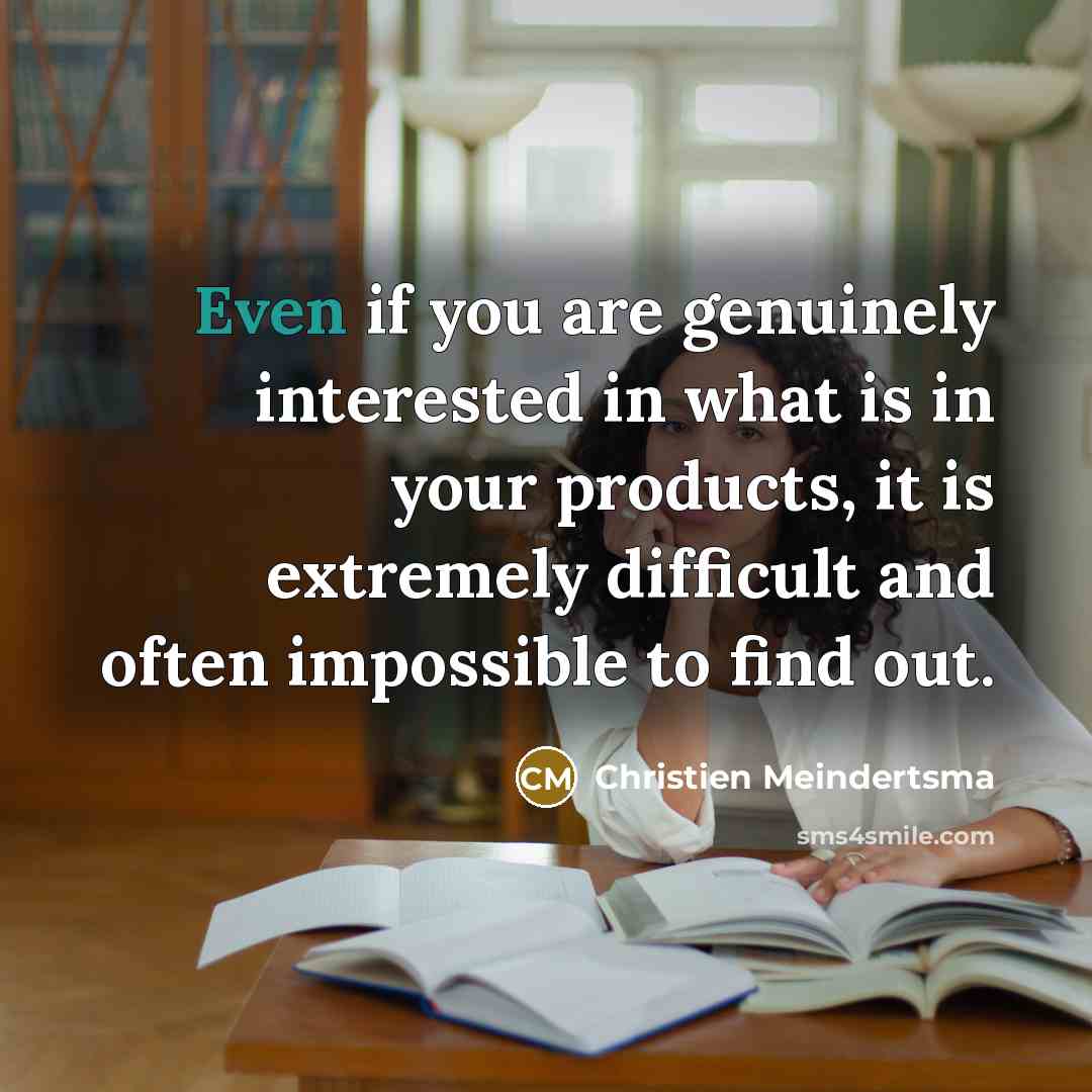 “Even if you are genuinely interested in what is in…” quote by Christien Meindertsma