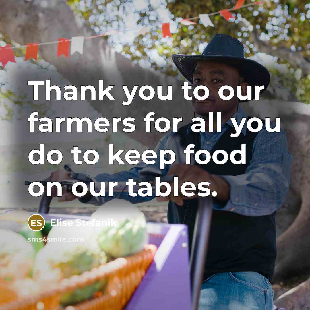 “Thank you to our farmers for all you do to…” quote by Elise Stefanik
