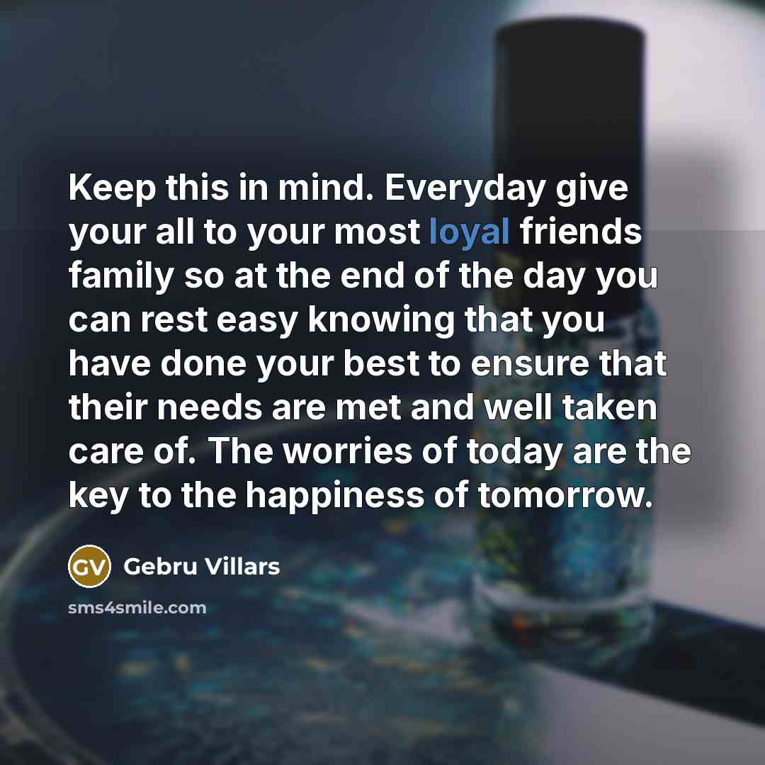 “Keep this in mind. Everyday give your all to your…” quote by Gebru Villars