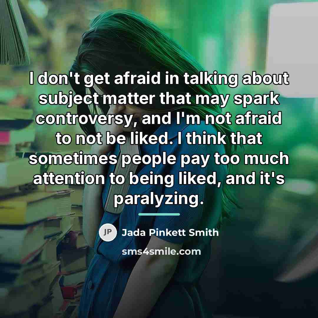 “I don't get afraid in talking about subject matter that…” quote by Jada Pinkett Smith