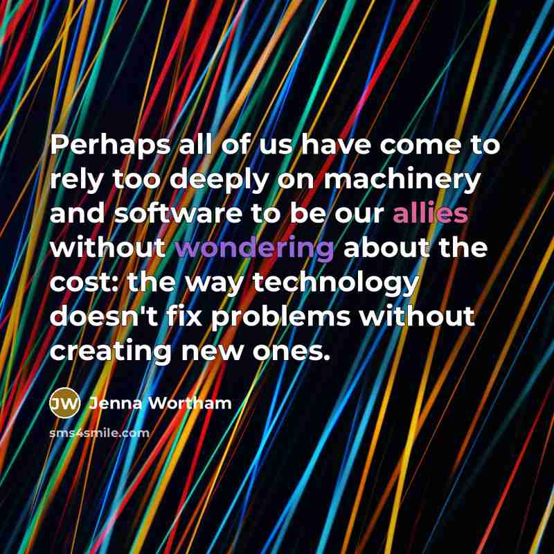 “Perhaps all of us have come to rely too deeply…” quote by Jenna Wortham