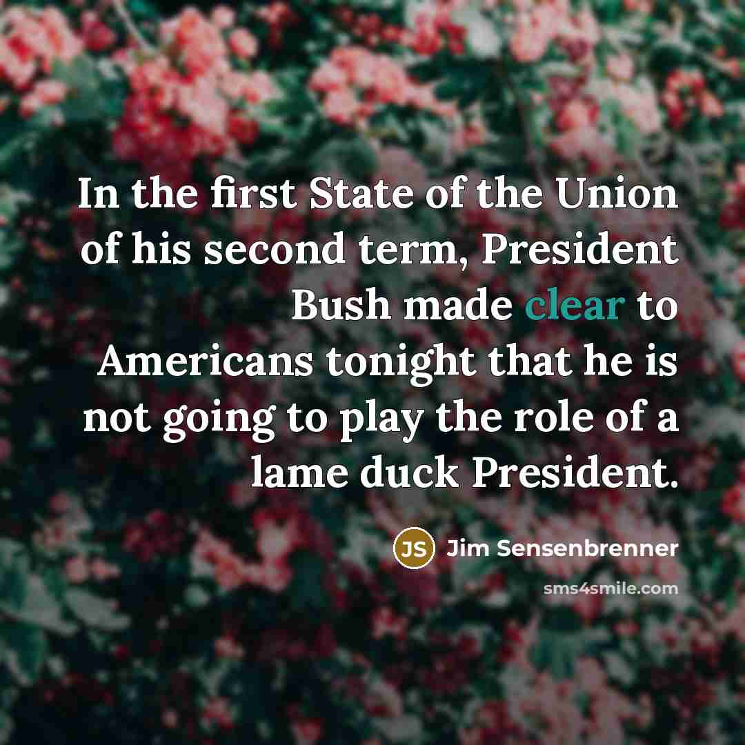 “In the first State of the Union of his second…” quote by Jim Sensenbrenner