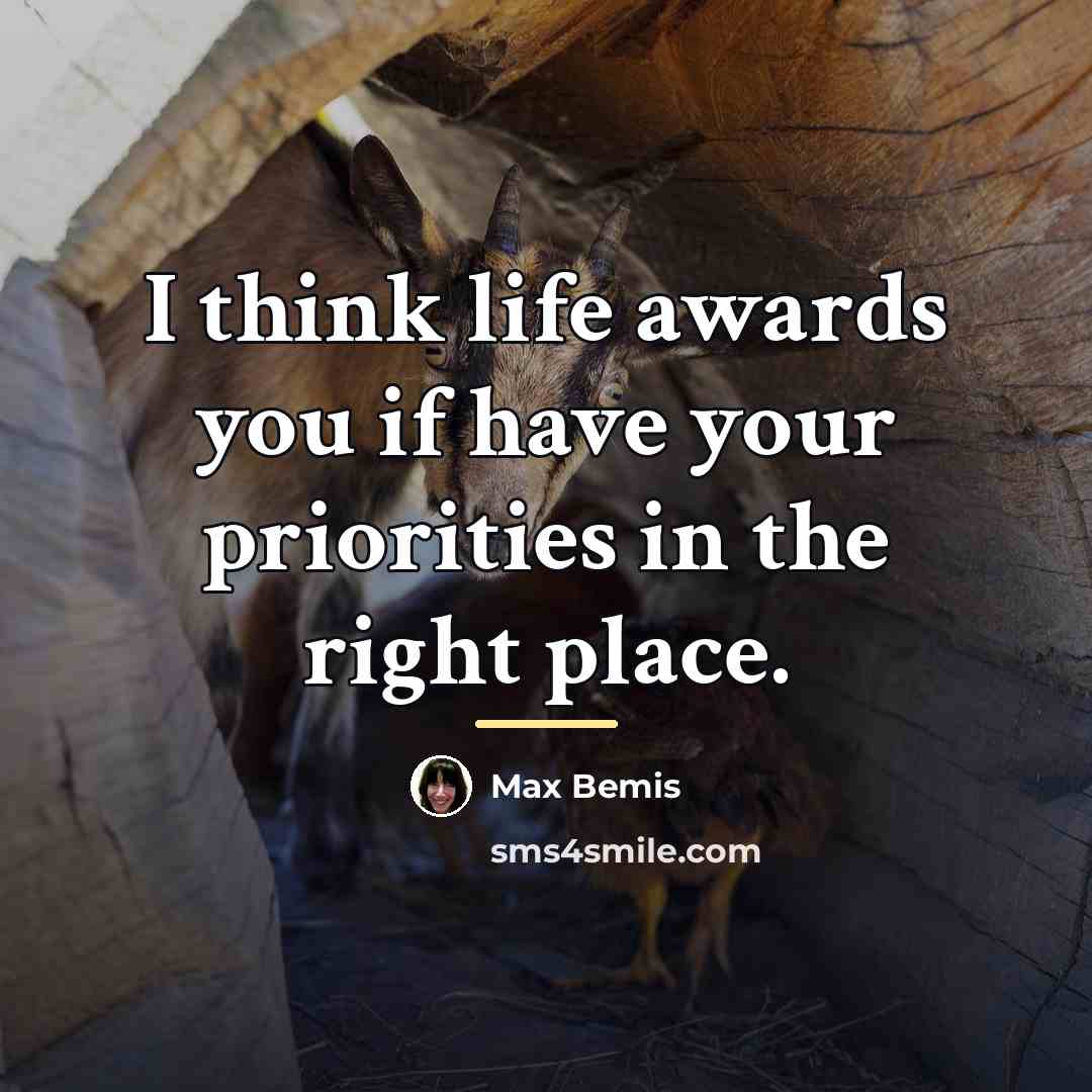 “I think life awards you if have your priorities in…” quote by Max Bemis