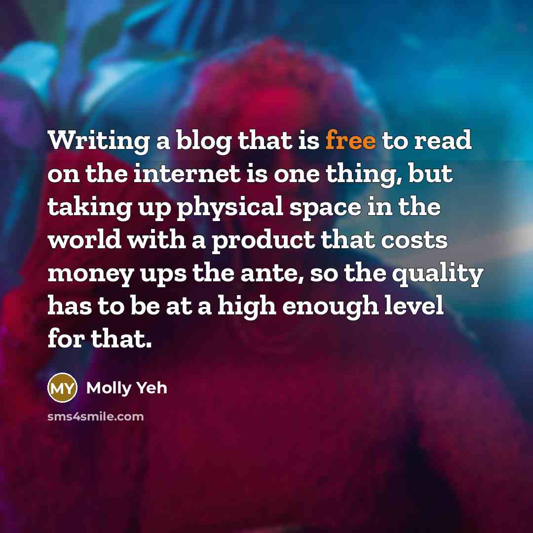 “Writing a blog that is free to read on the…” quote by Molly Yeh