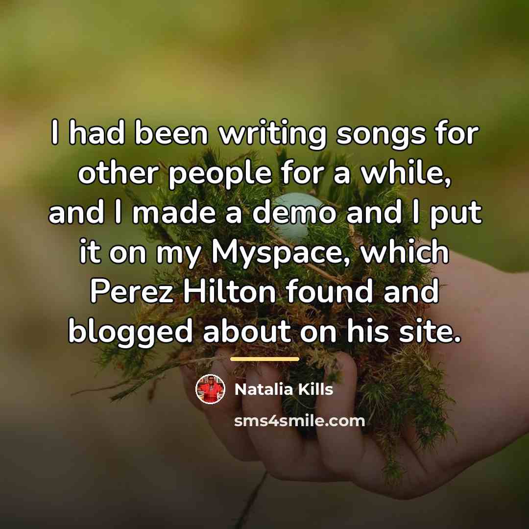 “I had been writing songs for other people for a…” quote by Natalia Kills