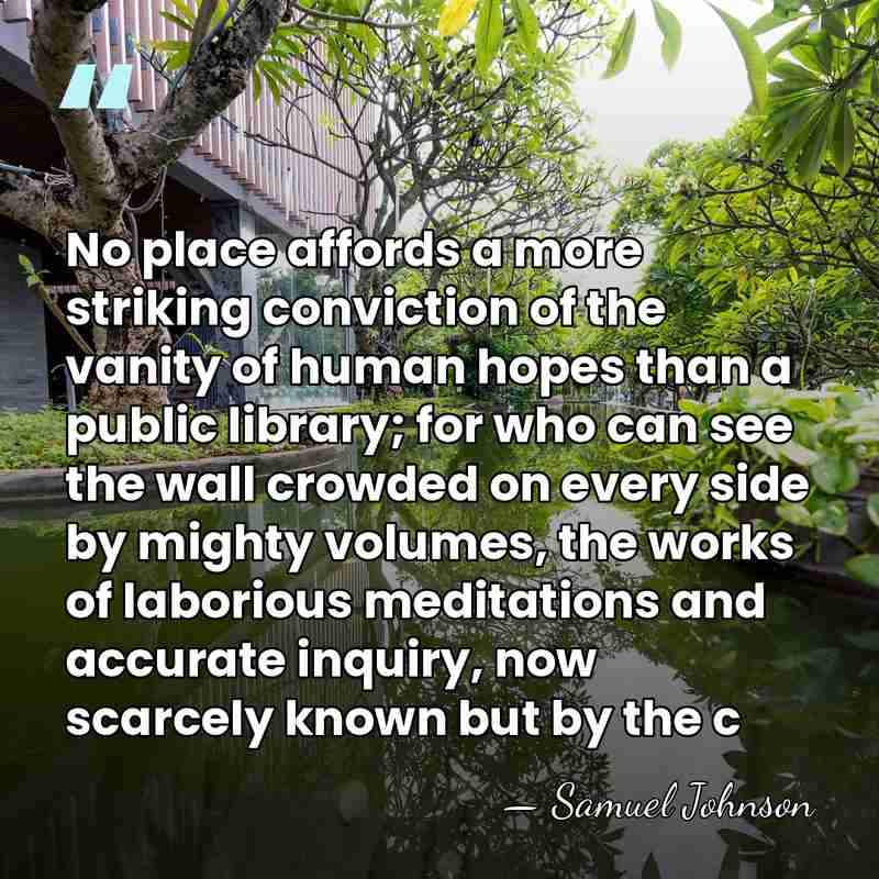 No place affords a more striking conviction of the vanity of human&hellip; - Samuel Johnson