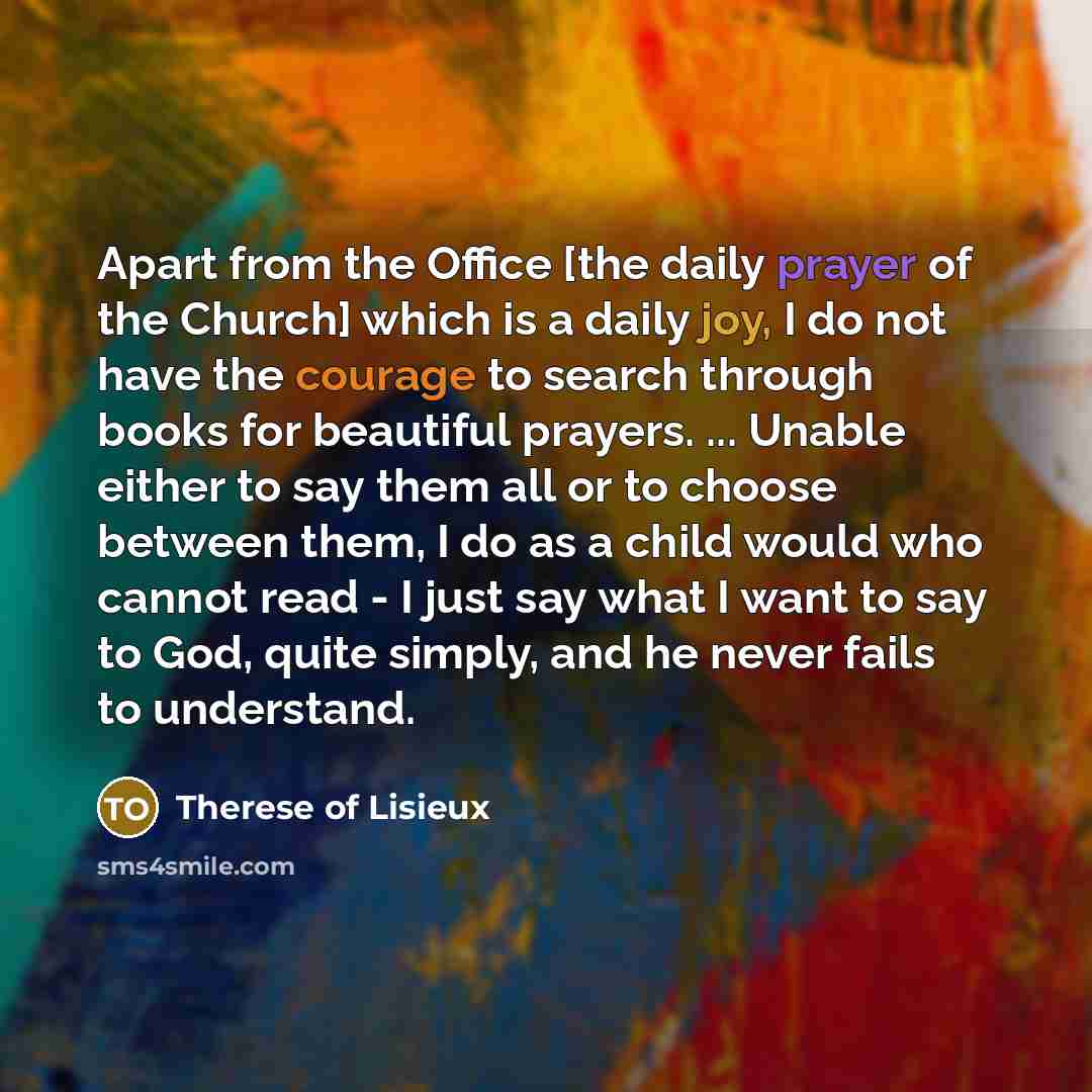“Apart from the Office [the daily prayer of the Church]…” quote by Therese of Lisieux
