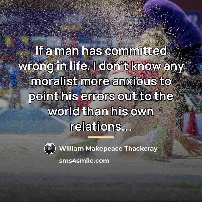 “If a man has committed wrong in life, I don't…” quote by William Makepeace Thackeray
