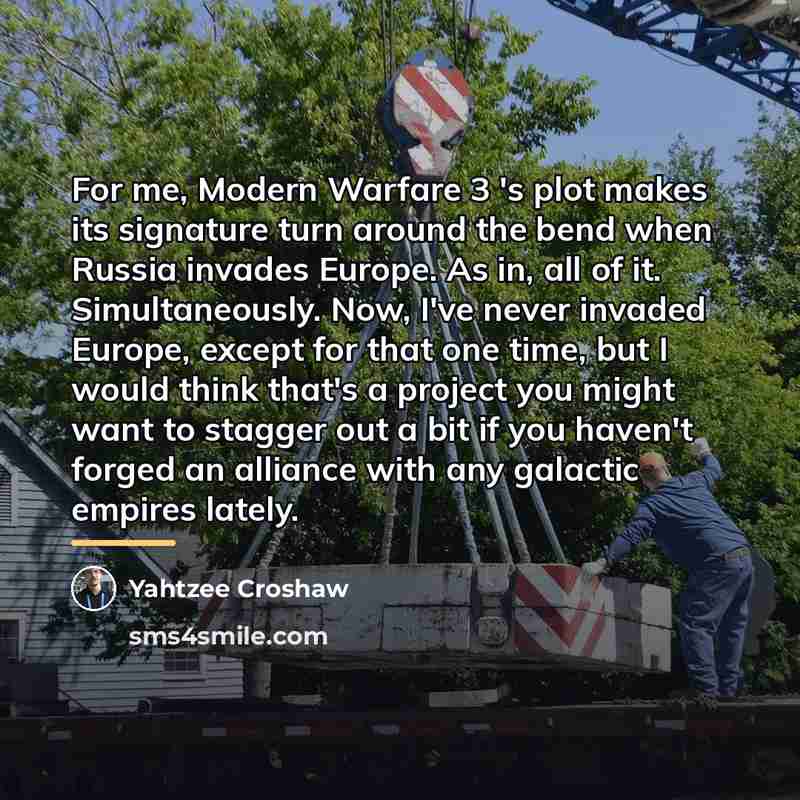 “For me, Modern Warfare 3 's plot makes its signature…” quote by Yahtzee Croshaw