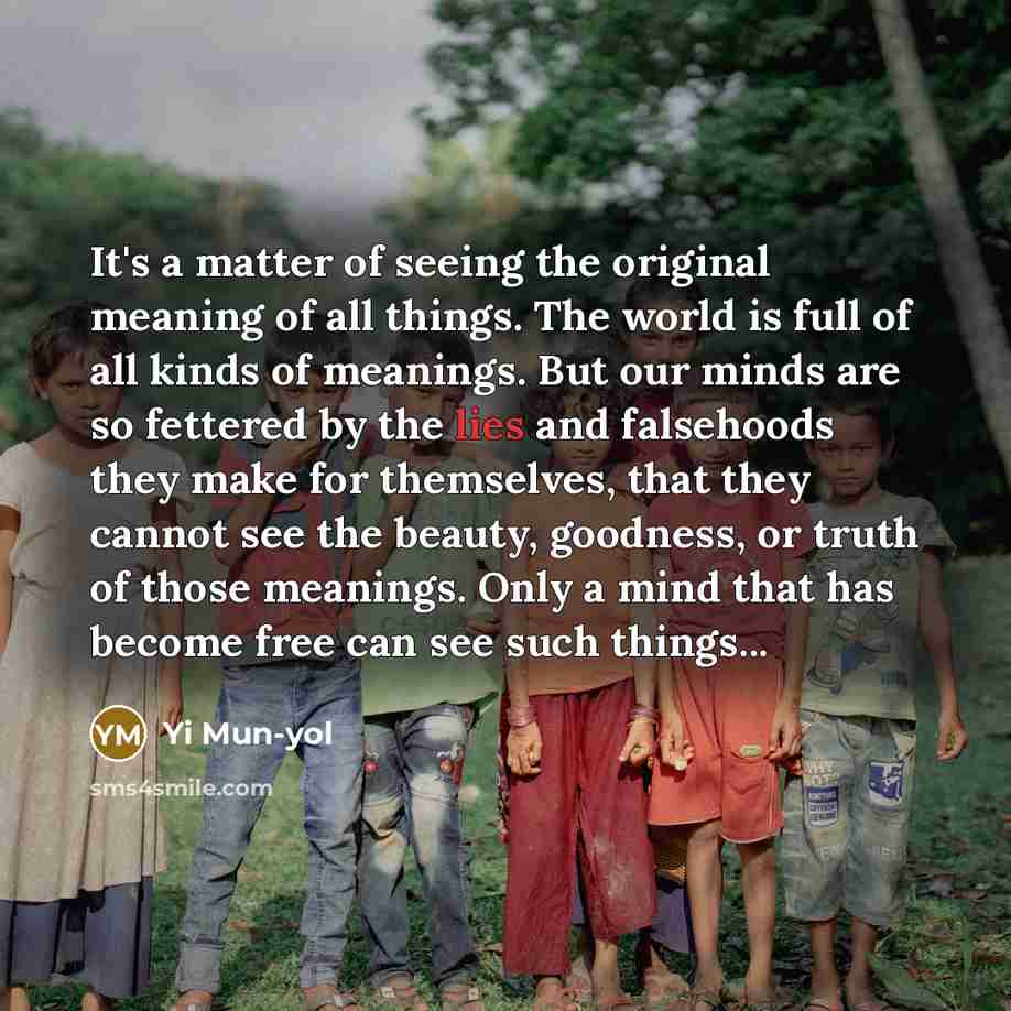“It's a matter of seeing the original meaning of all…” quote by Yi Mun-yol