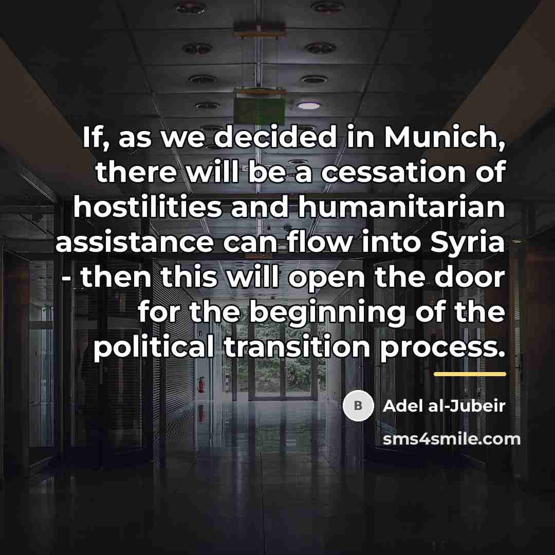 “If, as we decided in Munich, there will be a…” quote by Adel al-Jubeir