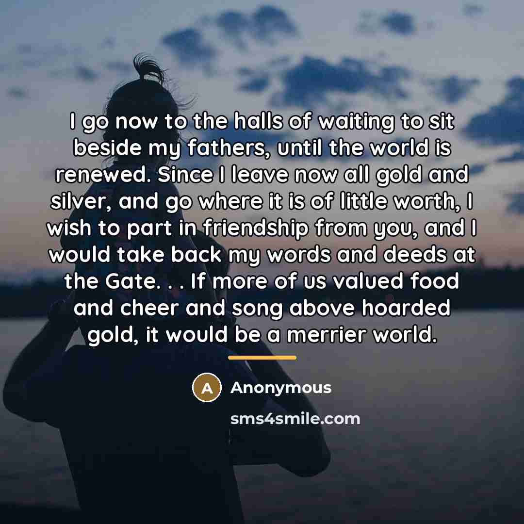 “I go now to the halls of waiting to sit…” quote by Anonymous